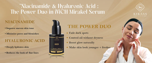 Niacinamide and Hyaluronic Acid: The Power Duo in iViCH Mirakel Serum for Oily Skin