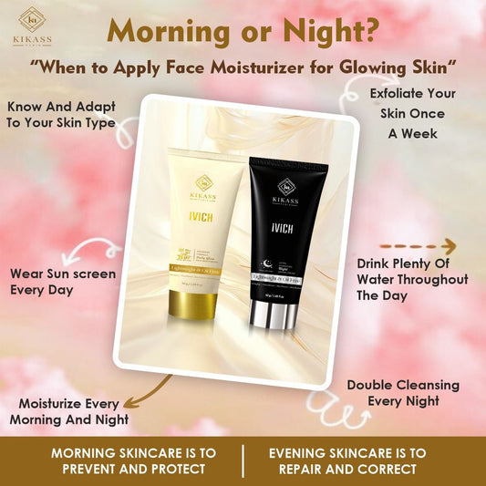 Morning or Night? When to Apply Face Moisturizer for Glowing Skin